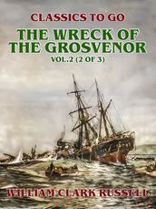 The Wreck of the Grosvenor, Vol.2 (of 3)