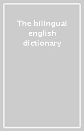 The bilingual english dictionary