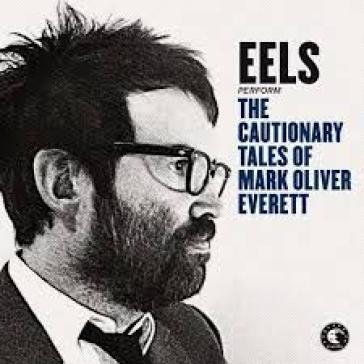 The cautionary tales of mark - Eels