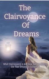 The clairvoyance of dreams