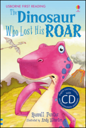 The dinosaur who lost his roar. Con CD