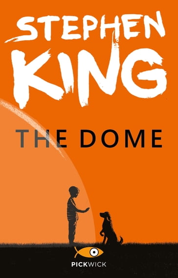 The dome (versione italiana) - Stephen King