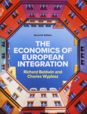 The economics of European integration. Con Contenuto digitale per download e accesso on line