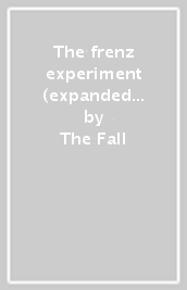 The frenz experiment (expanded edt. 2 cd
