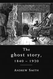 The ghost story 18401920