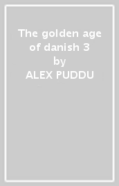 The golden age of danish 3