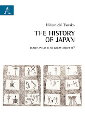 The history of Japan. Really, what is so great about it? - Hidemichi Tanaka