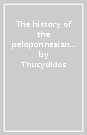 The history of the peloponnesian war