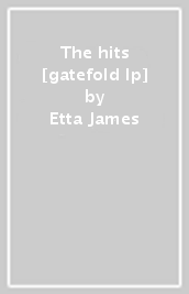 The hits [gatefold lp]