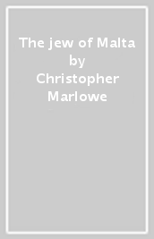 The jew of Malta