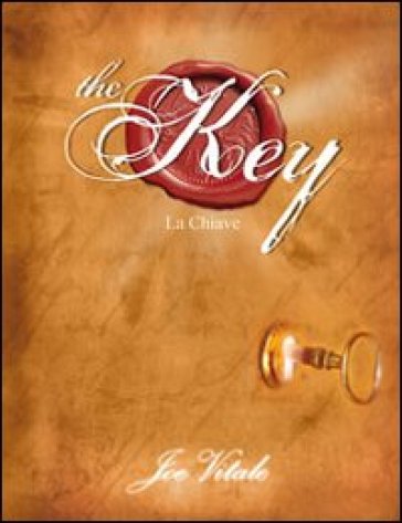 The key. La chiave - Joe Vitale