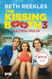 The kissing booth 3- L ultima volta