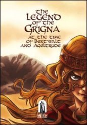 The legend of the Grigna. The time of Bertwalt and Ageltrude
