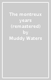 The montreux years (remastered)
