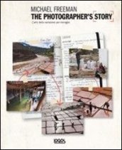 The photographer s story. L arte della narrazione per immagini