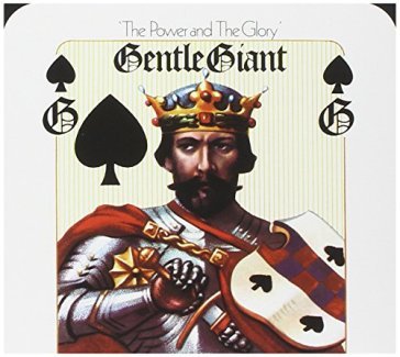The power and the glory - Gentle Giant