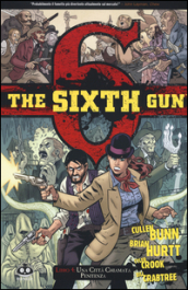 The sixth gun. 4: Una città chiamata Penitenza