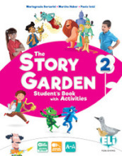 The story garden. Per la Scuola elementare. Ediz. per la scuola. Con e-book. Con espansione online. Vol. 2