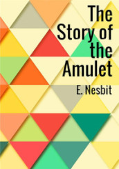 The story of the amulet