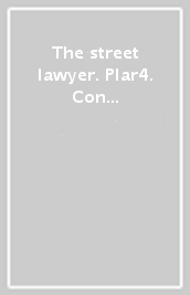 The street lawyer. Plar4. Con e-book. Con espansione online. Con DVD-ROM