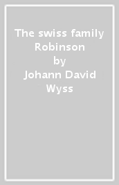 The swiss family Robinson