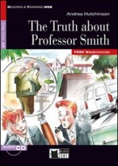 The truth about professor Smith. Con file audio MP3 scaricabili