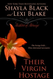 Their Virgin Hostage, Masters of Ménage, Book 5