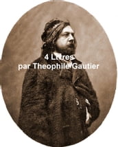Theophile Gautier: 4 books in the original French