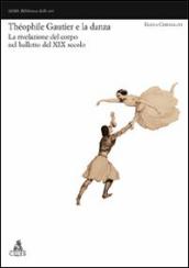 Théophile Gautier e la danza. La rivelazione del corpo nel balletto del XIX secolo