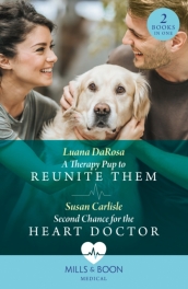 A Therapy Pup To Reunite Them / Second Chance For The Heart Doctor