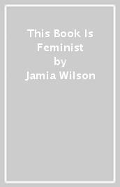 This Book Is Feminist