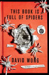 This Book Is Full Of Spiders: Seriously Dude Don t Touch It