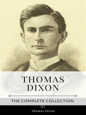 Thomas Dixon The Complete Collection
