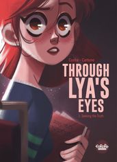 Through Lya s Eyes - Volume 1 - Seeking the Truth