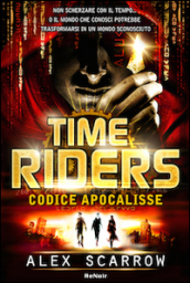 Time riders. 3: Codice Apocalisse