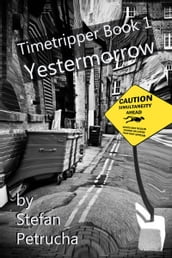 Timetripper Book One: Yestermorrow