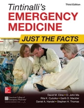 Tintinalli s Emergency Medicine: Just the Facts, Third Edition