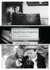 Tirate Sul Pianista (Nuova Edizione)