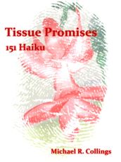Tissue Promises: 151 Haiku
