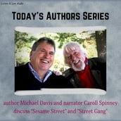 Today s Authors Series: Author Michael Davis with Narrator Caroll Spinney