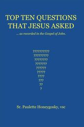 Top Ten Questions That Jesus Asked