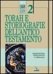 Torah e storiografie dell Antico Testamento