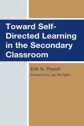 Toward Self-Directed Learning in the Secondary Classroom