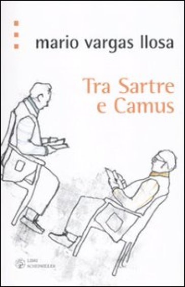 Tra Sartre e Camus - Mario Vargas Llosa