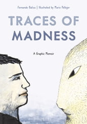 Traces of Madness