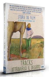 Tracks - Attraverso Il Deserto (Ltd Storie Da Film Cover Nine Antico)