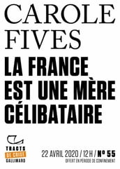Tracts de Crise (N°55) - La France est une mère célibataire