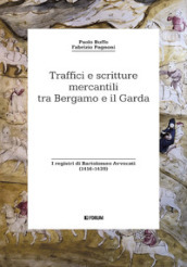 Traffici e scritture mercantili tra Bergamo e il Garda. I registri di Bartolomeo Avvocati (1416-1439)