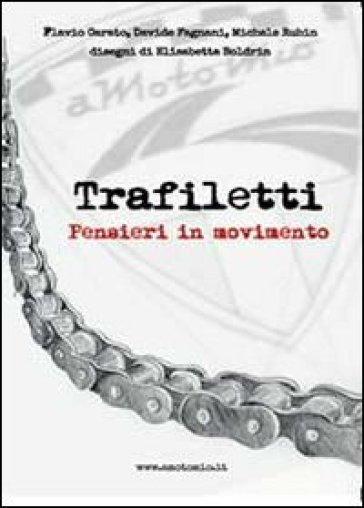 Trafiletti. Pensieri in movimento - Flavio Carato - Davide Fagnani - Michele Rubin