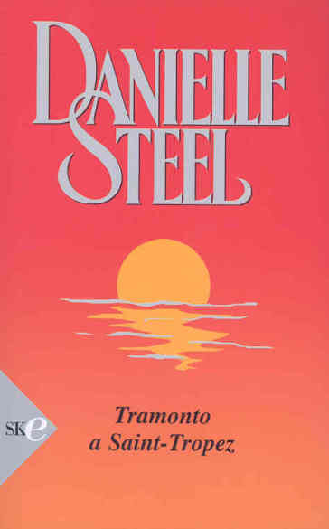 Tramonto a St. Tropez - Danielle Steel